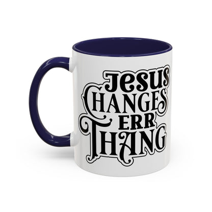 Inspirational Coffee Accent Mug - "He Changes Err Thang" - Perfect for Devotion and Gifts