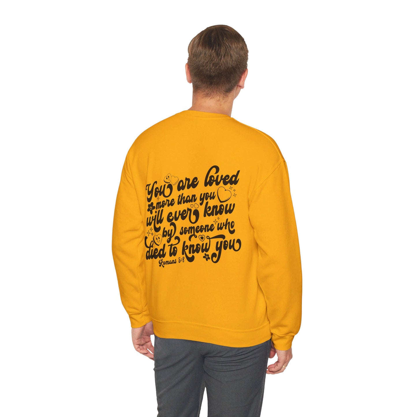 Romans 5:8 You Are Loved More Than You Will Ever Know Unisex Heavy Blend™ Crewneck Christian Sweatshirt