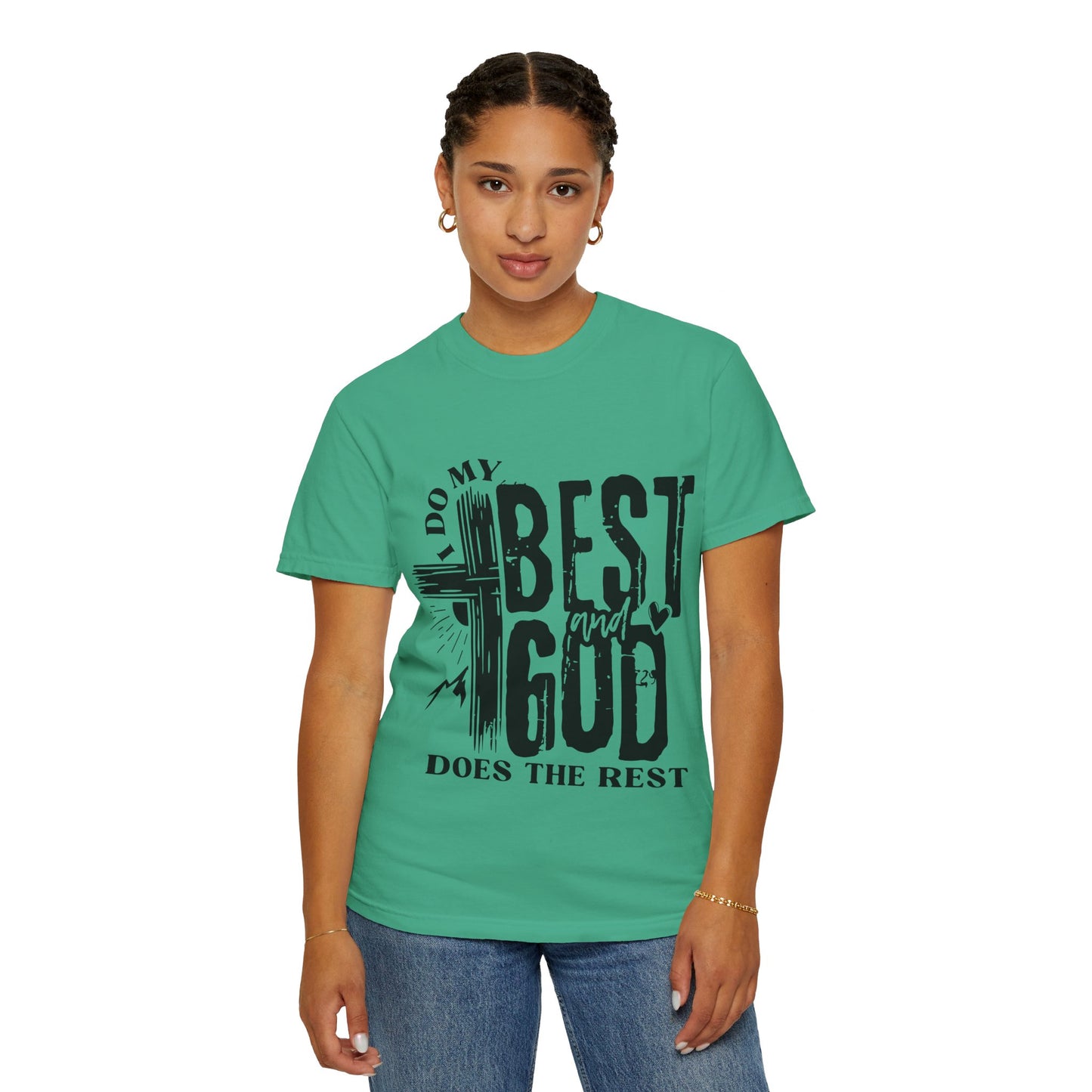 I Do My Best And God Does The Rest Unisex Christian T-shirt