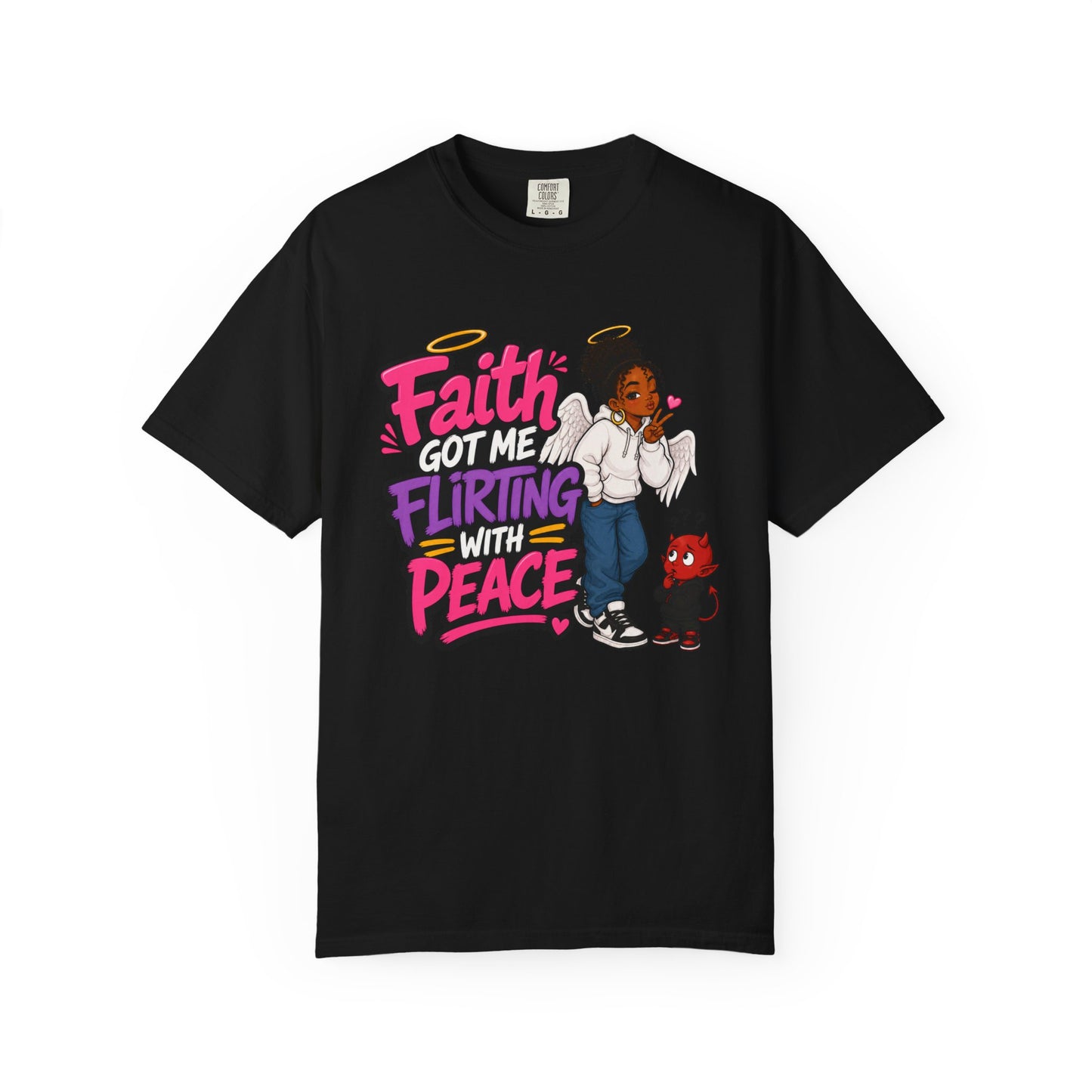 Faith Got Me Flirting With Peace T-Shirt