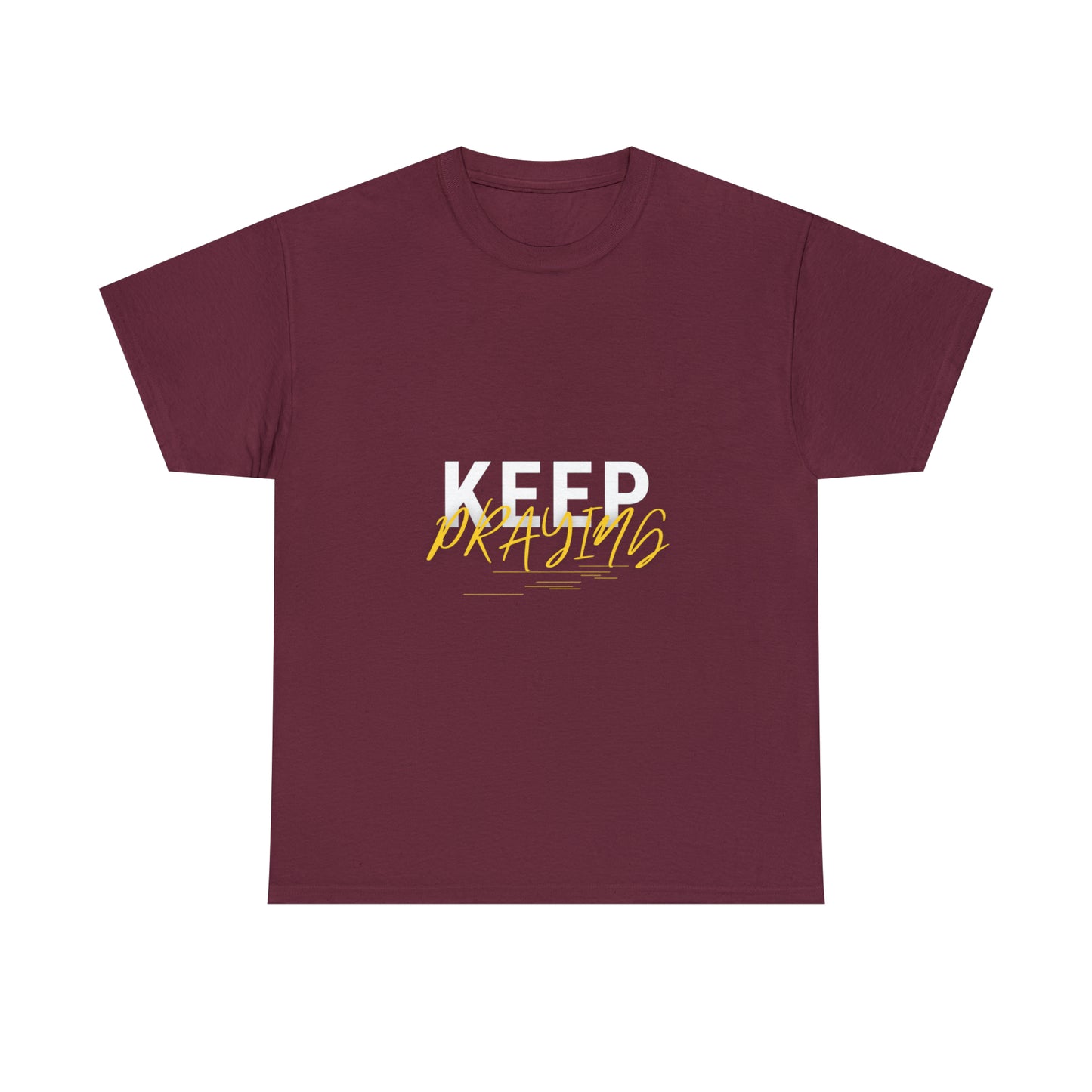 Keep Praying Unisex Heavy Cotton Tee Printify