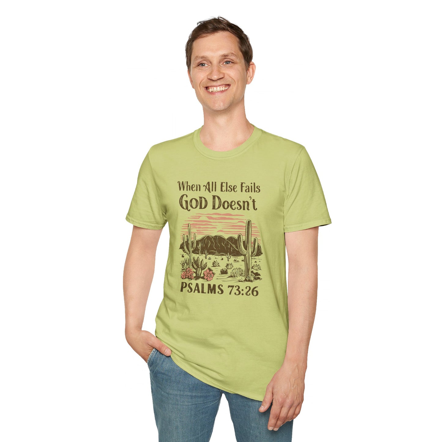 When All Else Fails God Doesn't Christian Unisex T-shirt