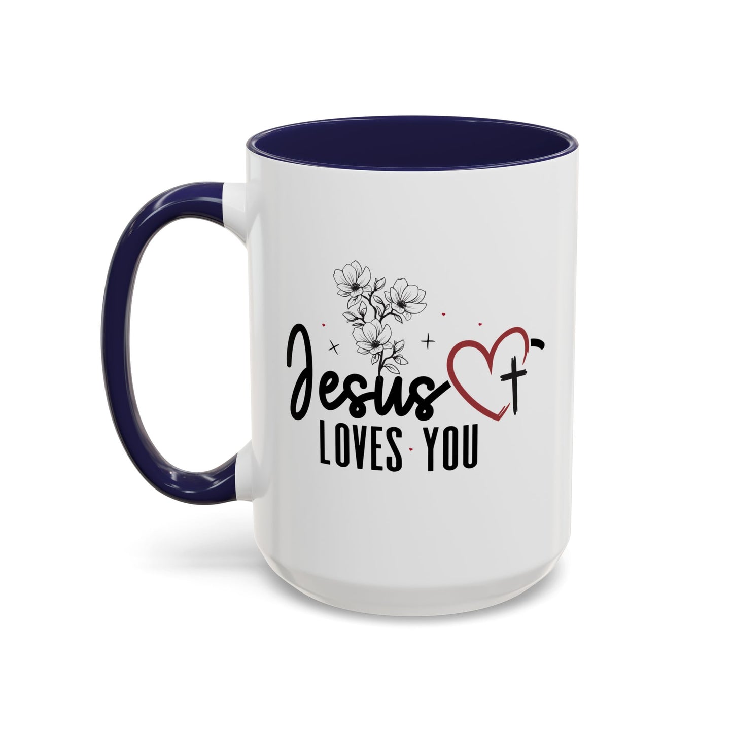 Inspirational He Loves You Coffee Mug - 11oz & 15oz