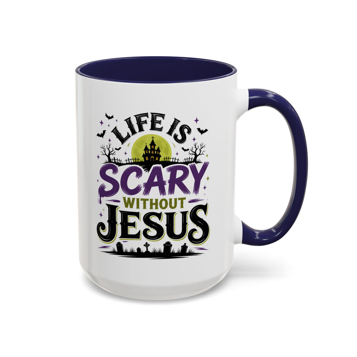 Coffee Mug — “Life Is Scary Without Jesus” Halloween Christian Accent Mug (11/15oz)