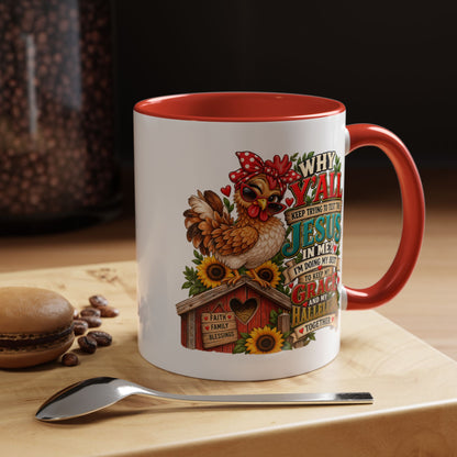 Christian Farmhouse Coffee Mug — "Why Y'all Keep Trying to Put Jesus in Me?" Accent Mug