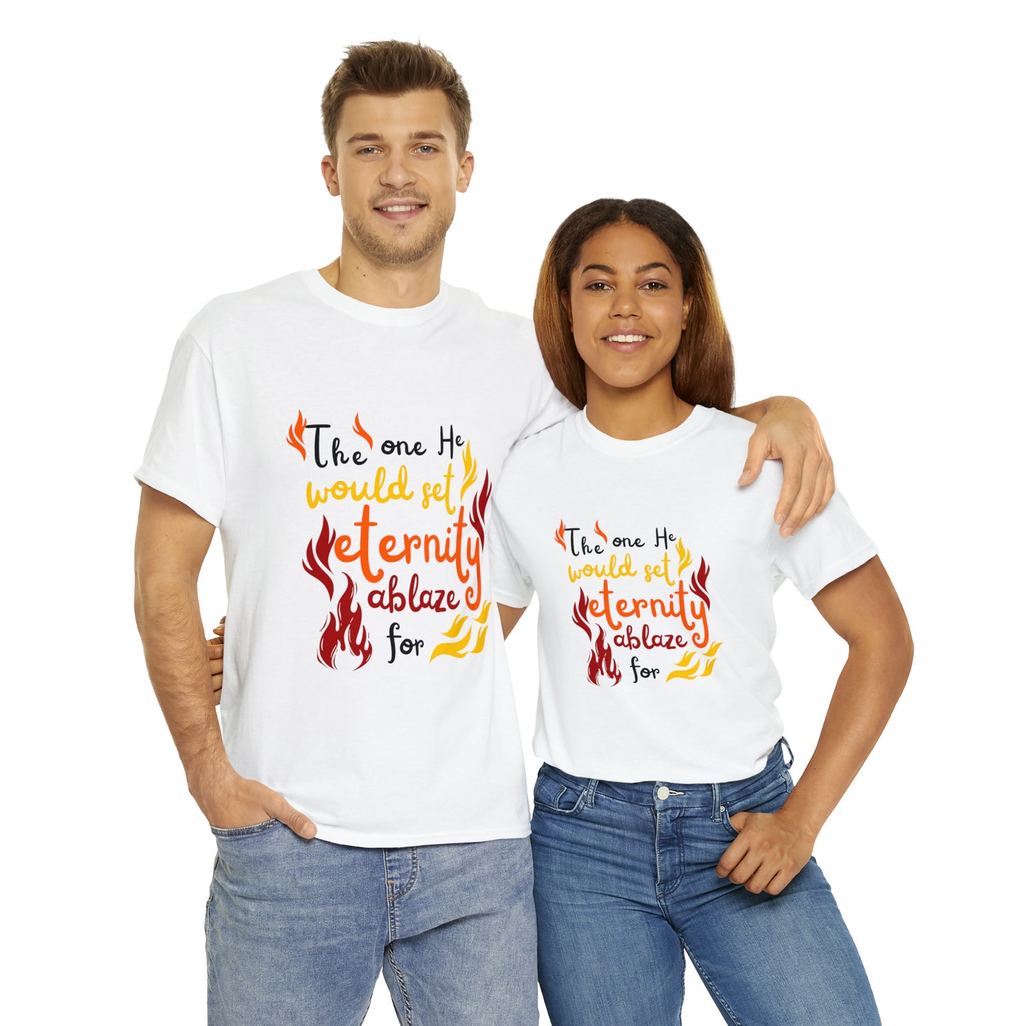 The One He Would Set Eternity Ablaze For Unisex Heavy Cotton Tee