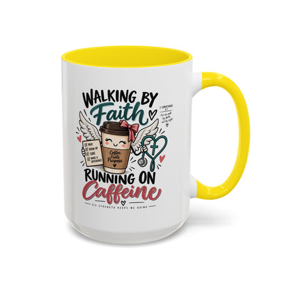 Walking By Faith, Running On Caffeine Coffee Mug (Accent)