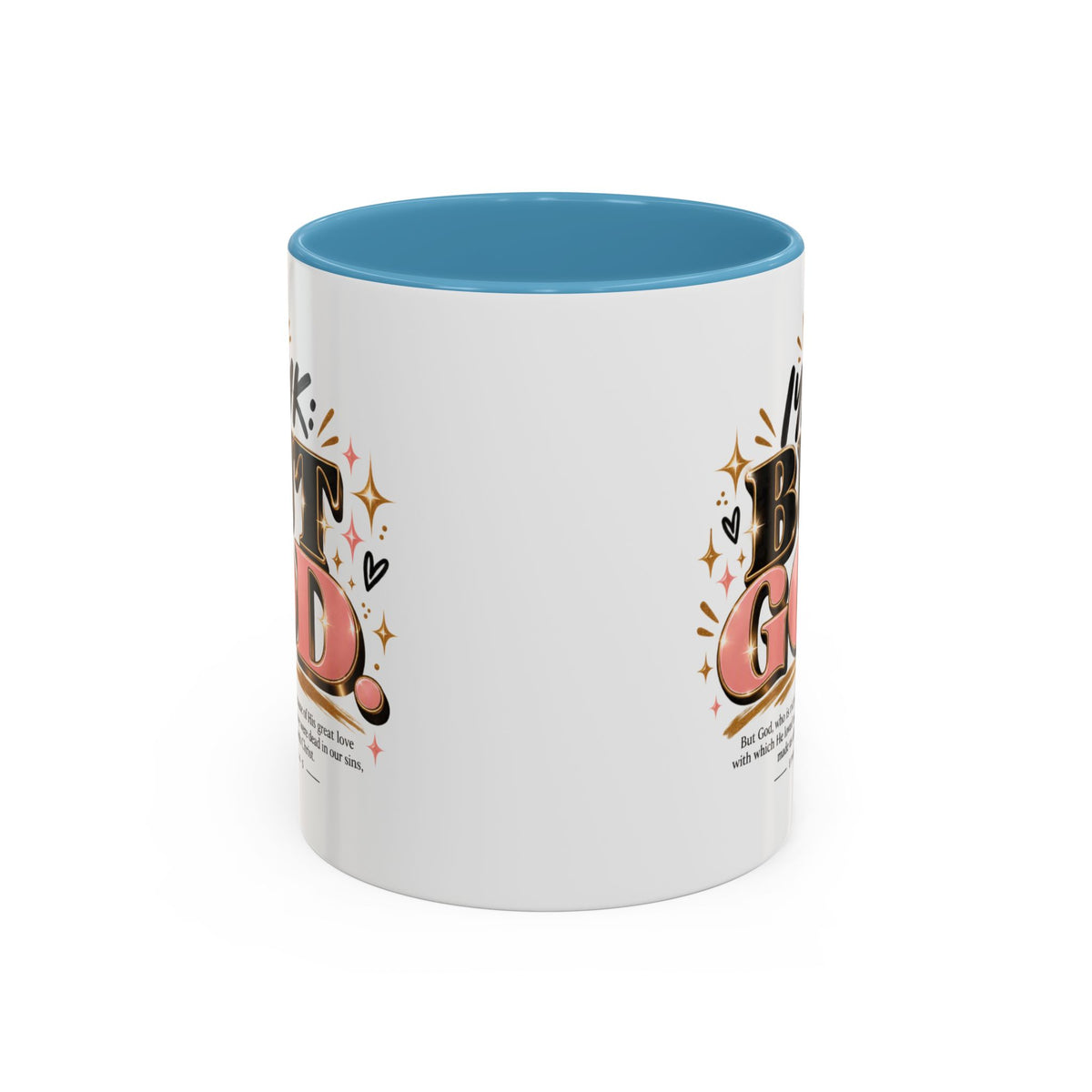Accent Coffee Mug - “IYKYK But God” Inspirational Christian Coffee Mug (11/15oz)