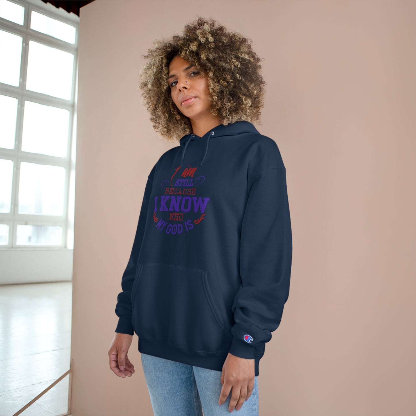 I Am Still Because I Know Who My God Is Unisex Champion Hoodie