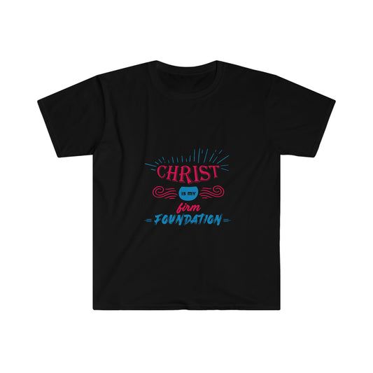 Christ Is My Firm Foundation Unisex T-shirt