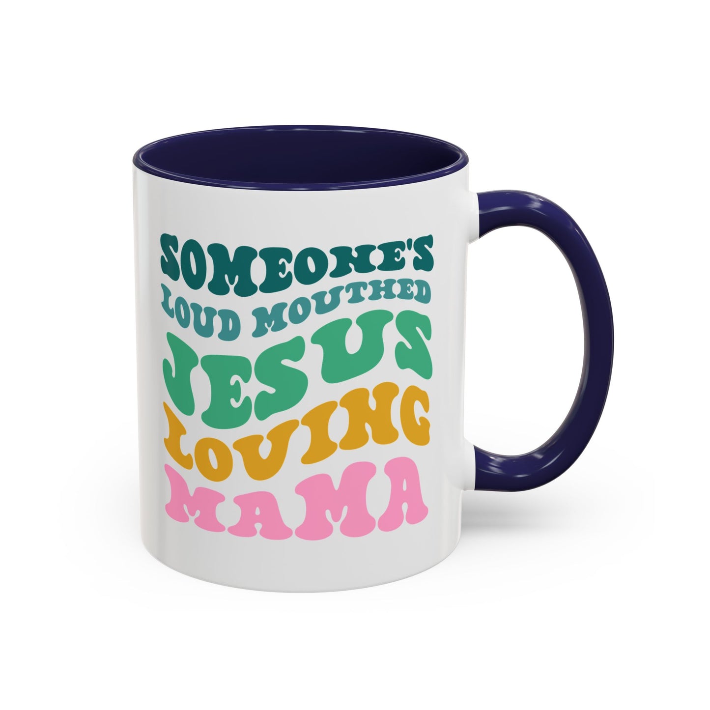 Loud-Mouthed Loving Mama Coffee Mug - Ideal Gift for Moms, Funny Mug, Faith-Based Gift, Colorful Tea Cup, Mother's Day Surprise