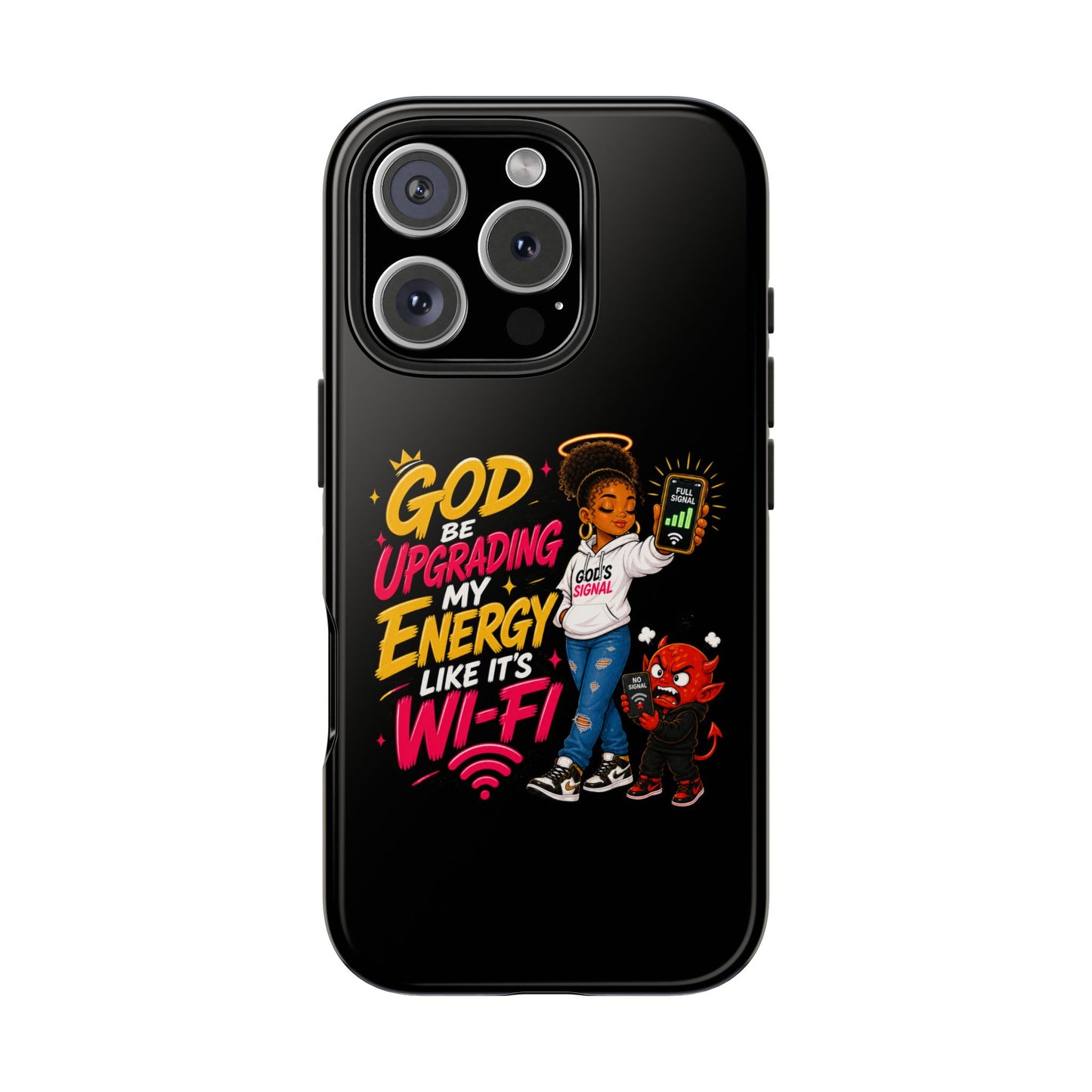 Phone Case — "God Be Upgrading My Energy Like It's Wi‑Fi" Inspirational Protective Cover - ClaimedbyGodDesigns