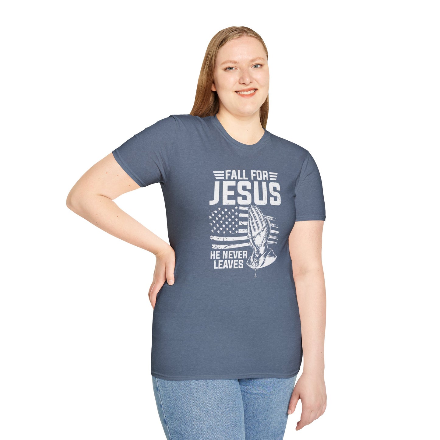 Fall For Jesus He Never Leaves American Patriotic Christian Unisex T-shirt