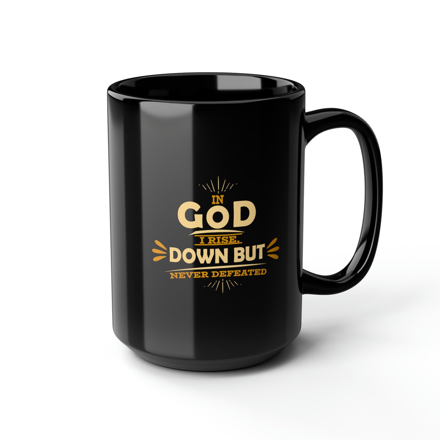 In God I Rise Down But Never Defeated Black Ceramic Mug, 15oz (double sided print) Printify