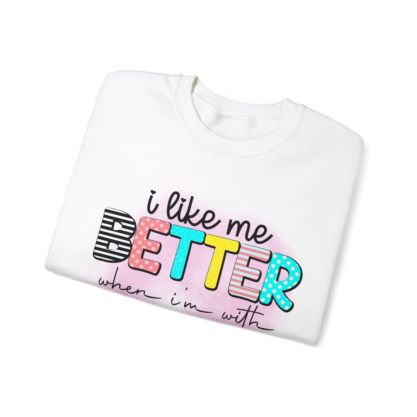 I Like Me Better When I'm With Jesus Unisex Heavy Blend™ Crewneck Christian Sweatshirt