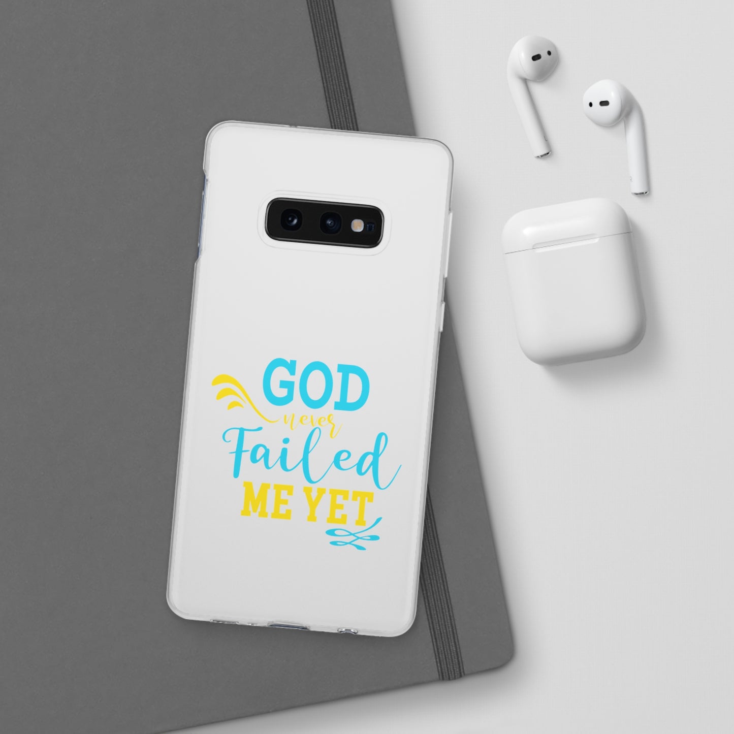 God Never Failed Me Yet Flexi Phone Case