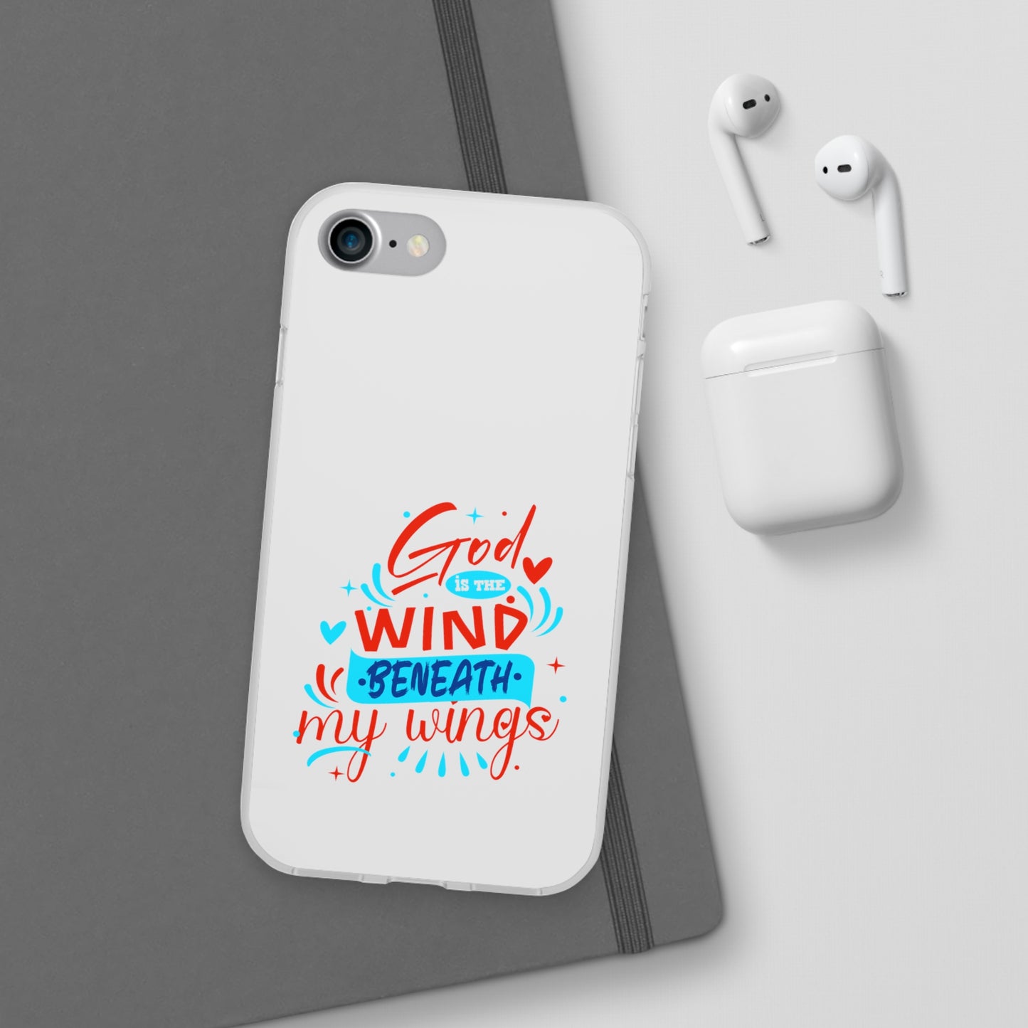 God Is The Wind Beneath My Wings Flexi Phone Case