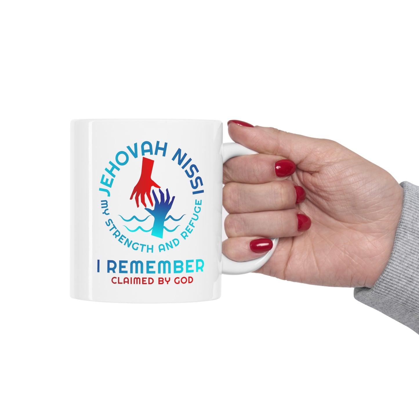 Jehovah Nissi My strength and refuge I Remember Christian White Ceramic Mug 11oz (double sided print) Printify