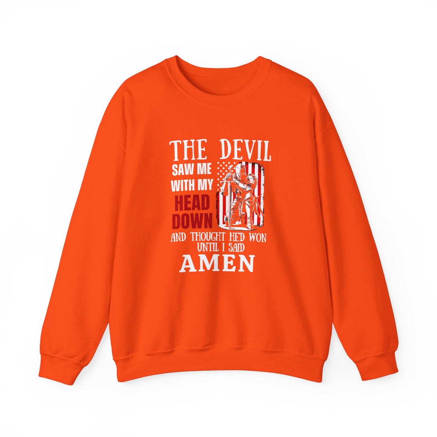 The Devil Saw Me With My Head Down And Thought He'd Won Until I Said Amen American Patriotic Flag Unisex Heavy Blend™ Crewneck Christian Sweatshirt