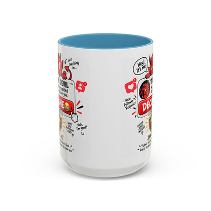 Decline the Devil Coffee Mug — "The Devil Has Requested to Follow You" (James 4:7)