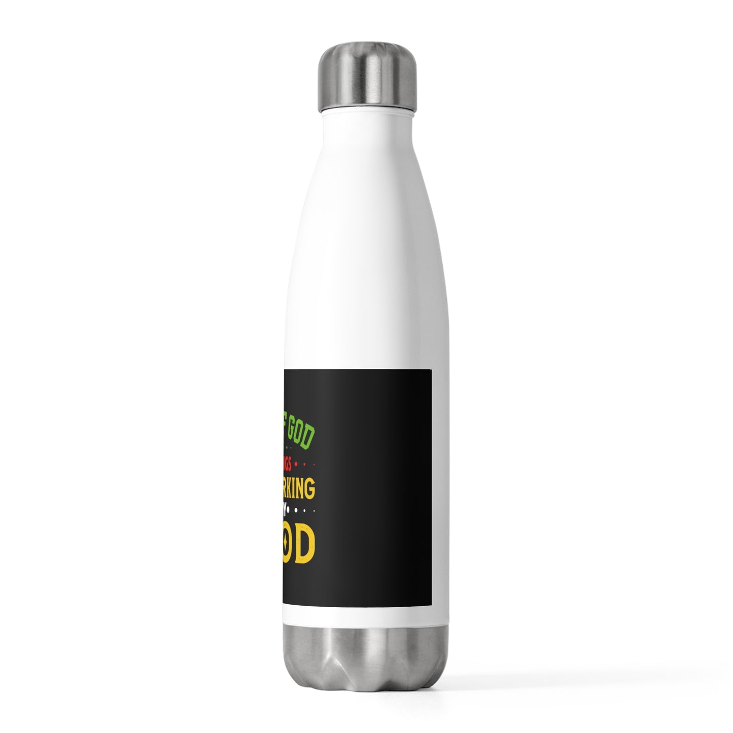 Child Of God All Things Are Working For My Good Insulated Bottle Printify