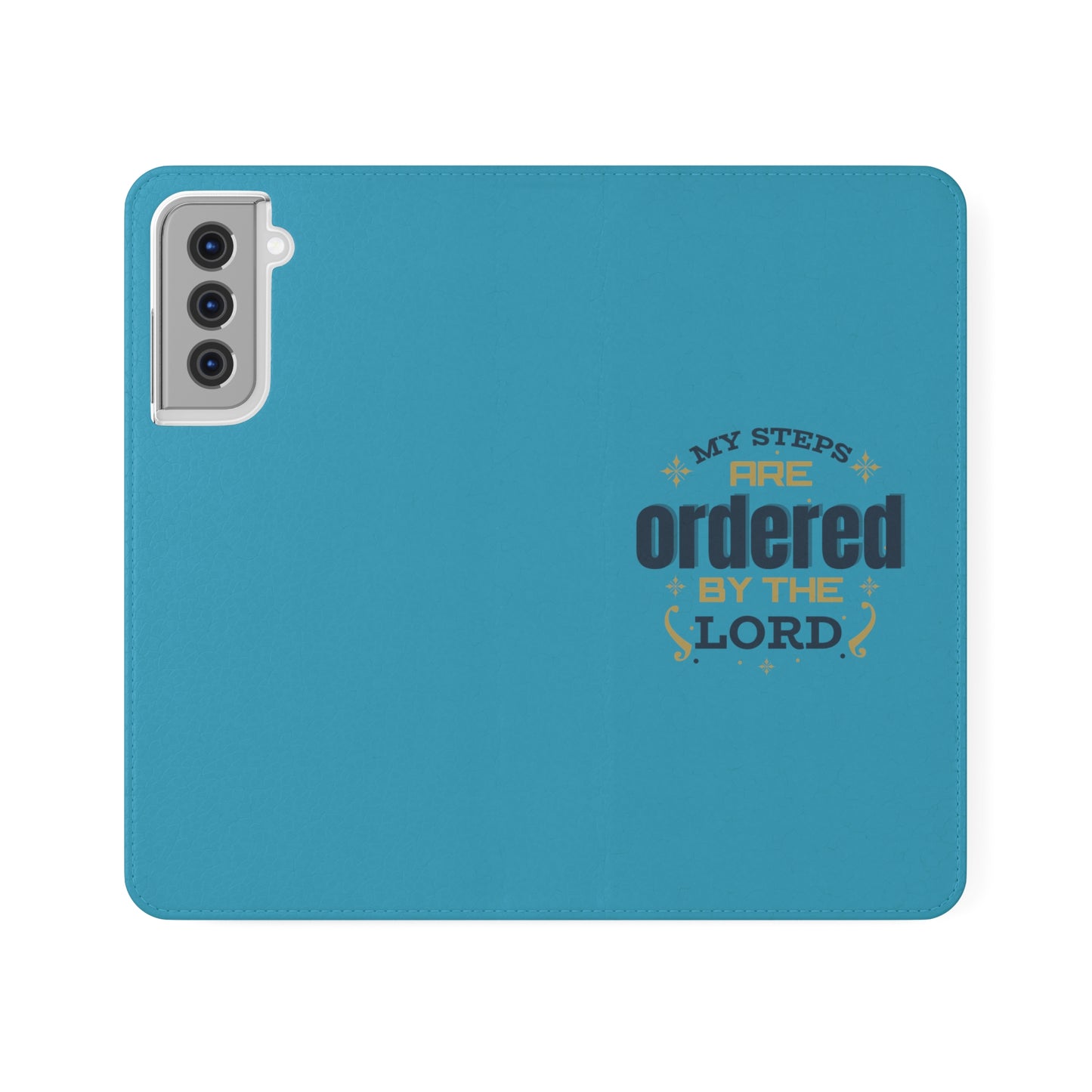 My Steps Are Ordered By The Lord  Phone Flip Cases