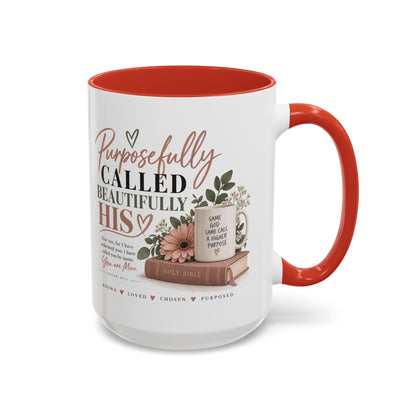 Purposefully Called, Beautifully His Accent Coffee Mug — Christian Inspirational 11/15oz