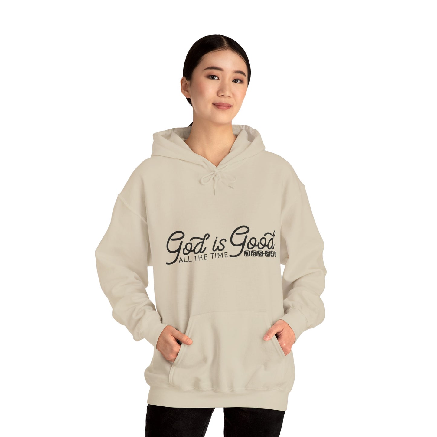 God Is Good All The Time 365 24 7 Unisex Christian Hooded Pullover Sweatshirt