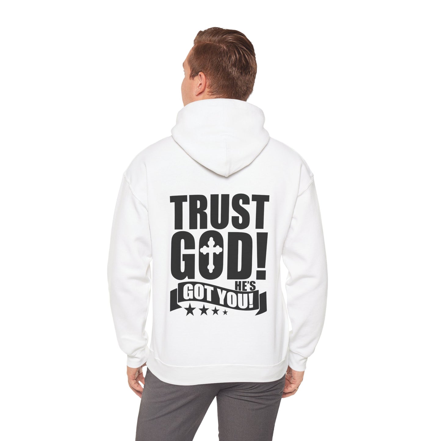 Trust God He's Got You Unisex Christian Hooded Pullover Sweatshirt