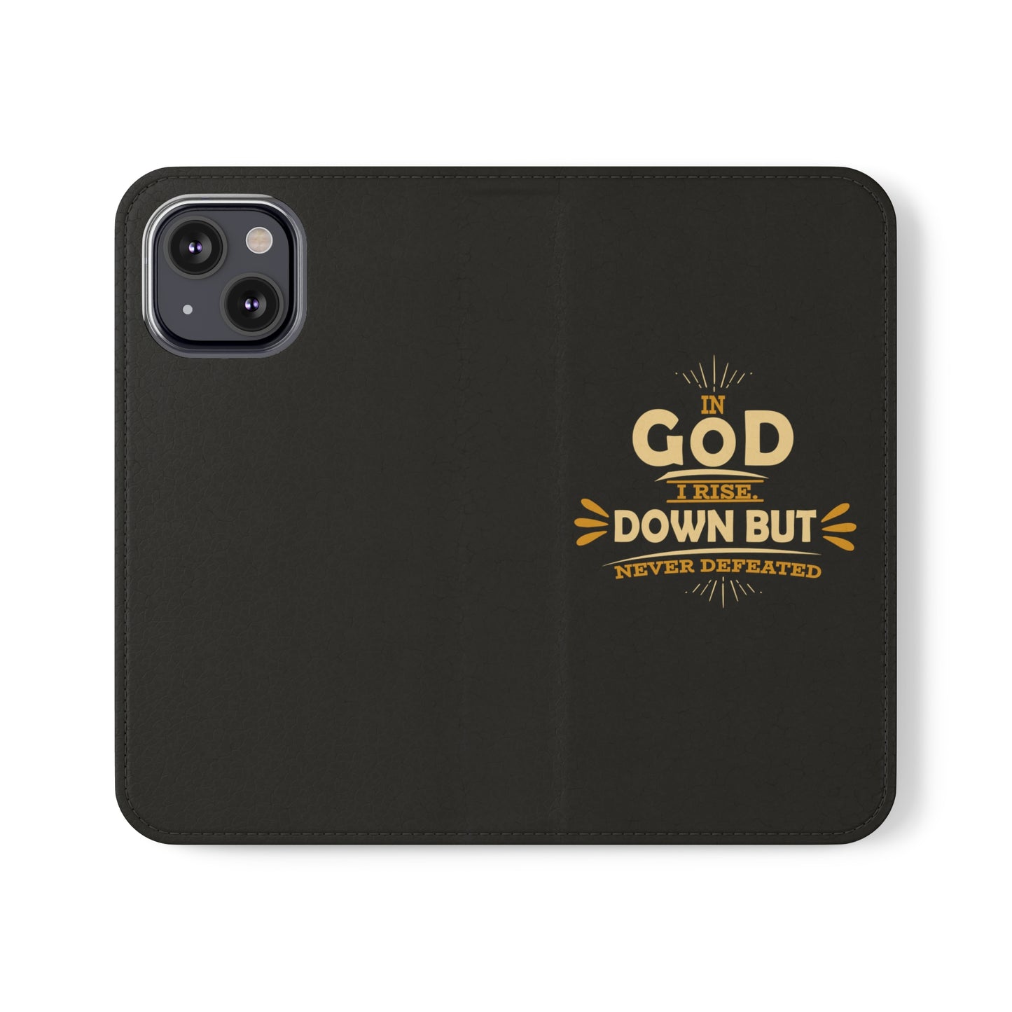 In God I Rise Down But Never Defeated Phone Flip Cases