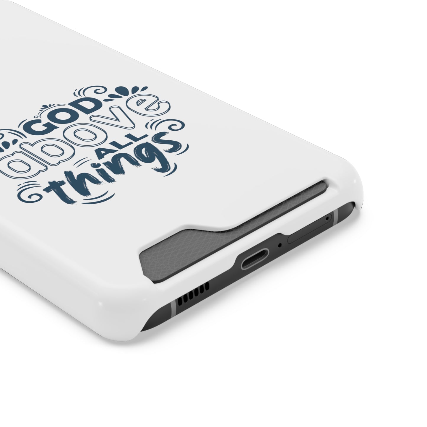 God Above All Things Phone Case With Card Holder