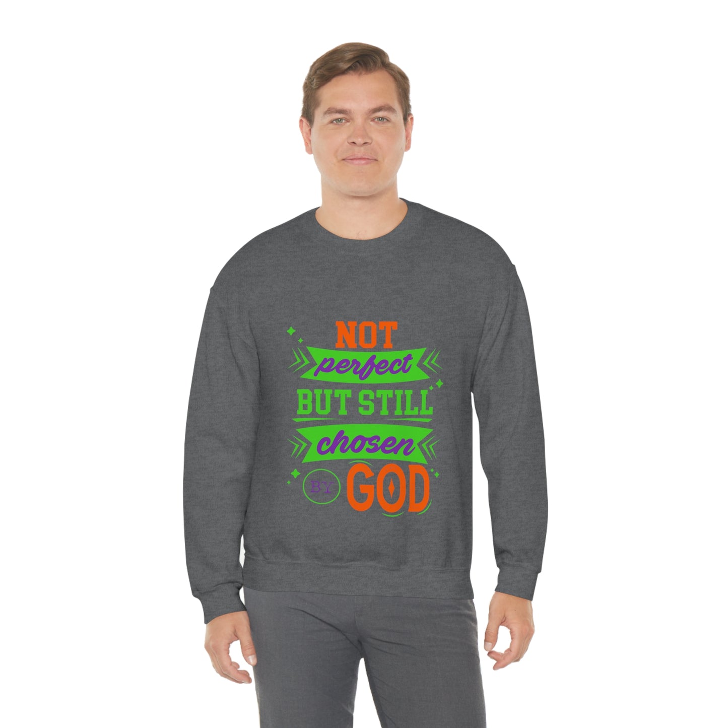 Not Perfect But Still Chosen By God Unisex Heavy Blend™ Crewneck Sweatshirt