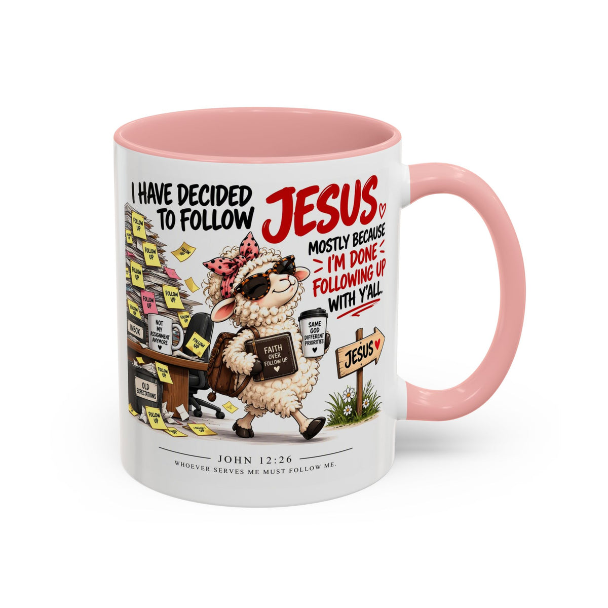 I Have Decided to Follow Jesus Coffee Mug (Christian Faith Ceramic Mug)