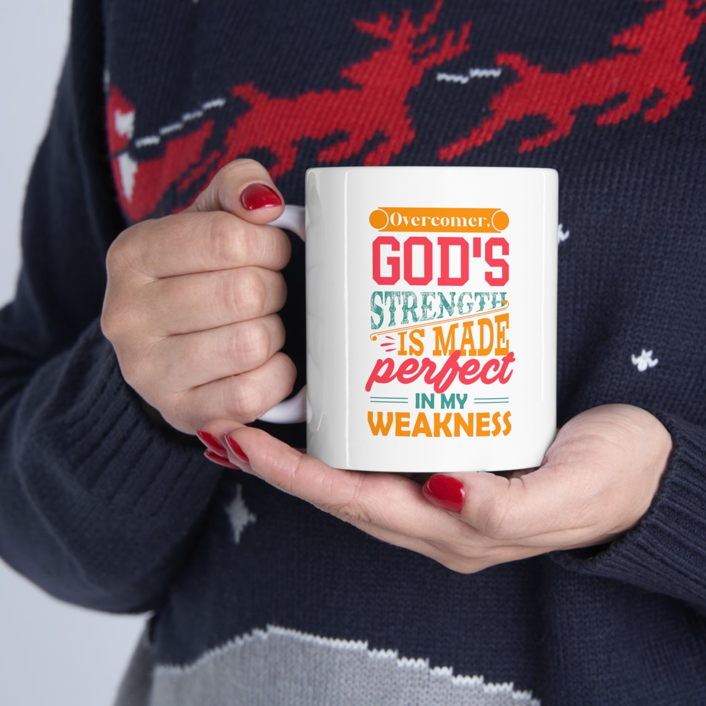 Overcomer, God's Strength Is Made Perfect In My Weakness White Ceramic Mug 11oz (double sided printing) Printify