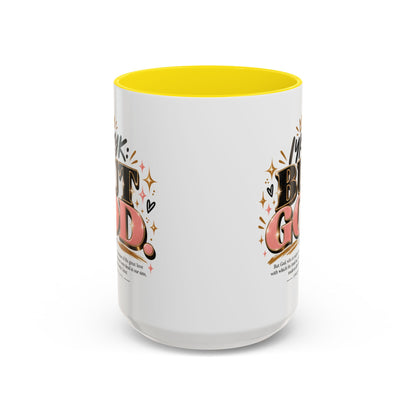 Accent Coffee Mug - “IYKYK But God” Inspirational Christian Coffee Mug (11/15oz)