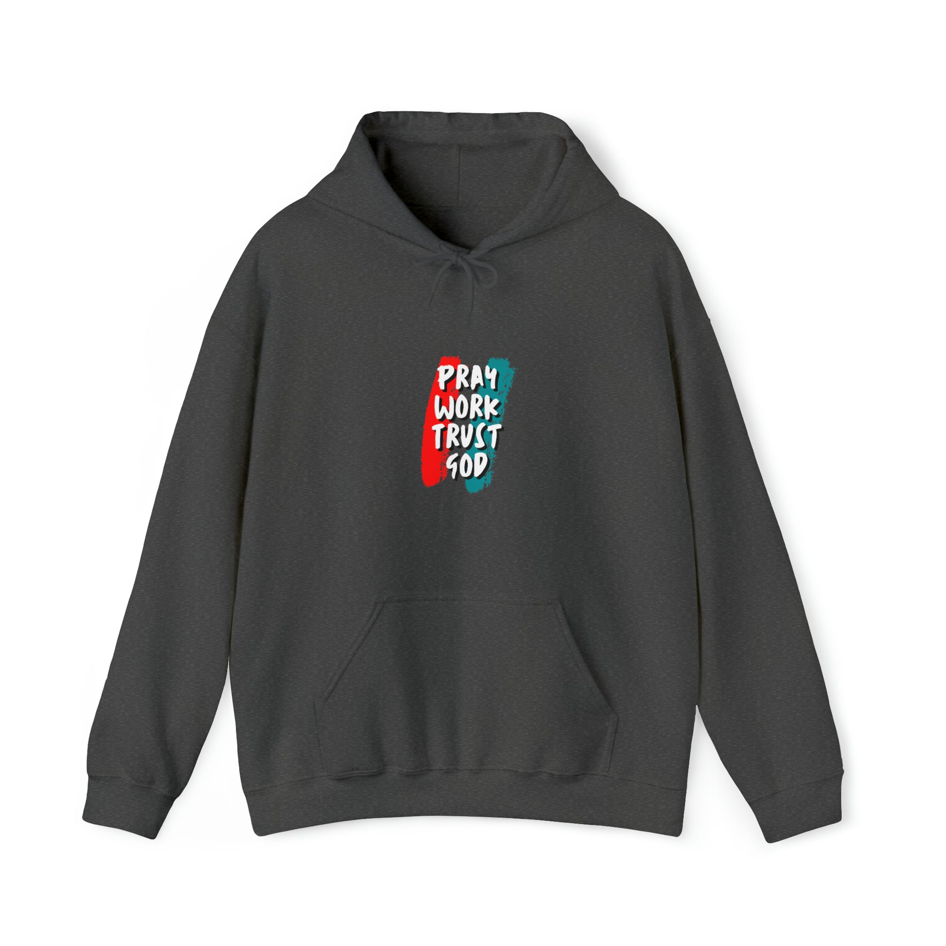 Pray Work Trust God Unisex Hooded Sweatshirt Printify