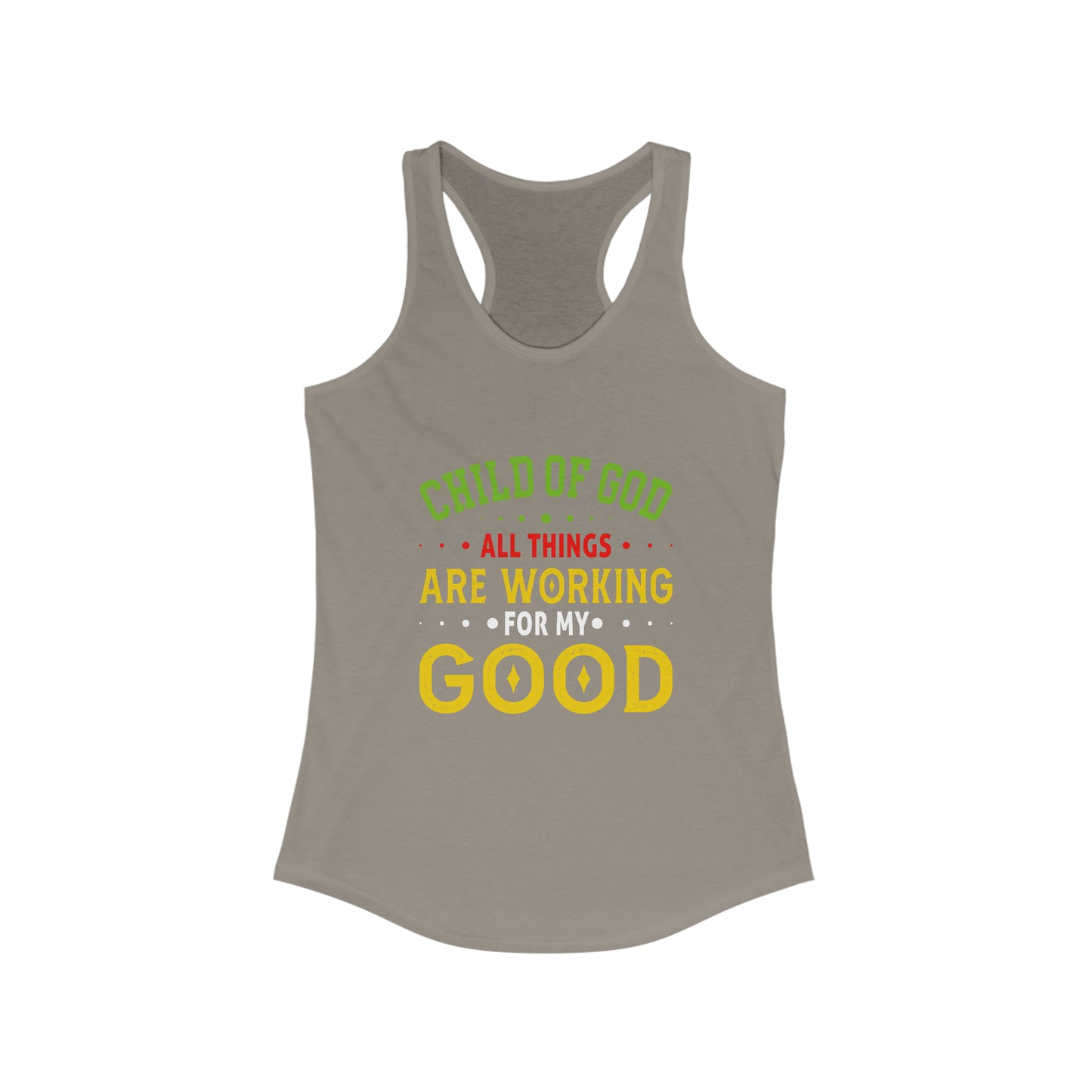 Child Of God All Things Are Working For My Good Women's Slim Fit Tank-top Printify