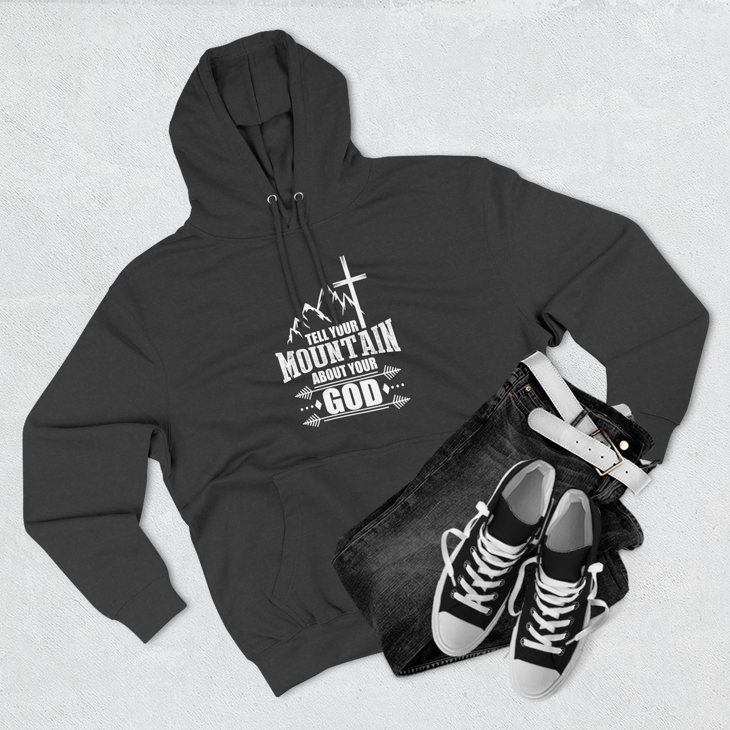 Tell Your Mountain Who He Is Unisex Christian Pullover Hooded Sweatshirt