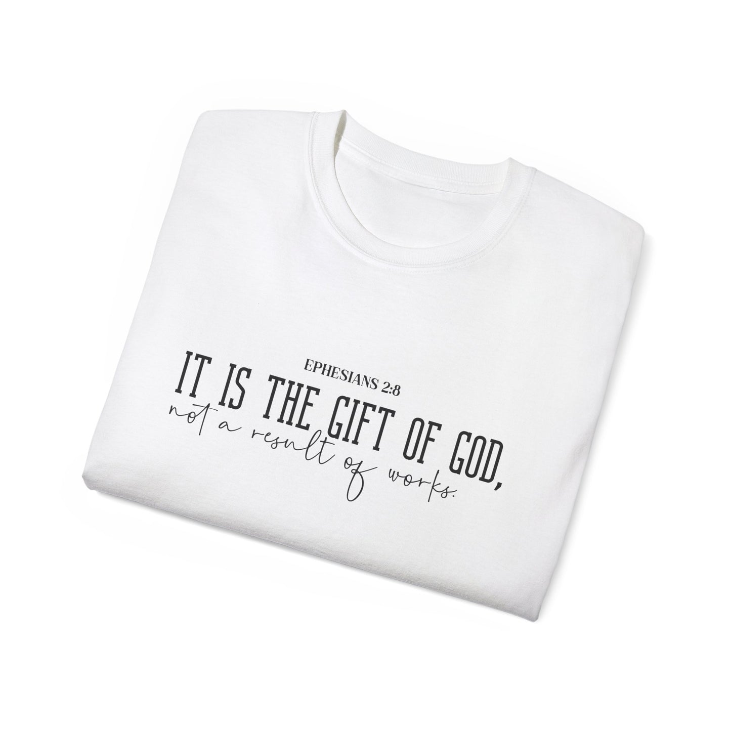 IT IS THE GIFT OF GOD Unisex Christian Ultra Cotton Tee Printify