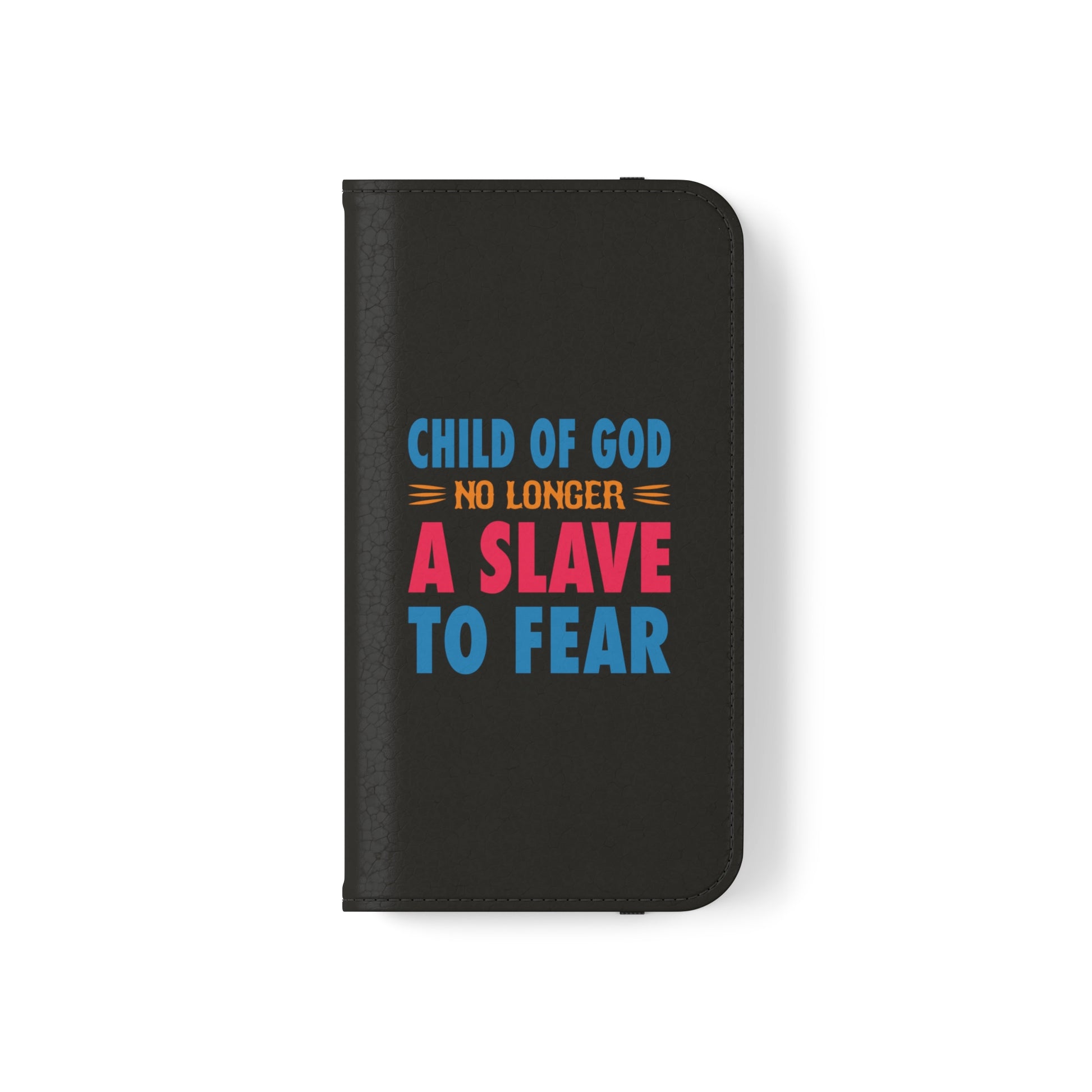 Child Of God No Longer A Slave To Fear Christian Phone Flip Cases Printify