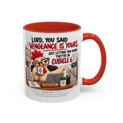 Christian Coffee Mug — “Lord, You Said Vengeance Is Yours” Funny Office Cubicle Prayer Gift