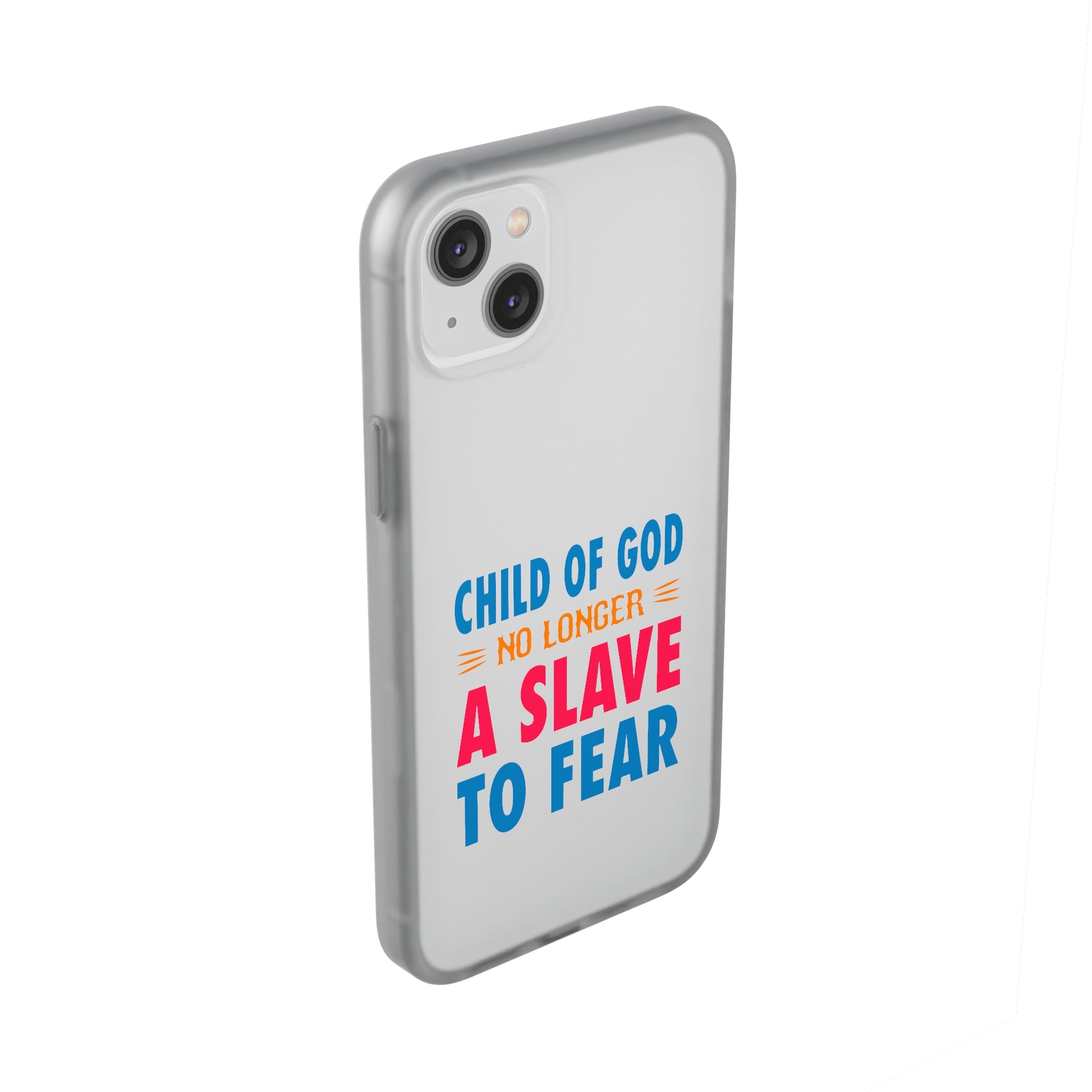 Child Of God No Longer A Slave To Fear Christian Flexi Phone Case Printify