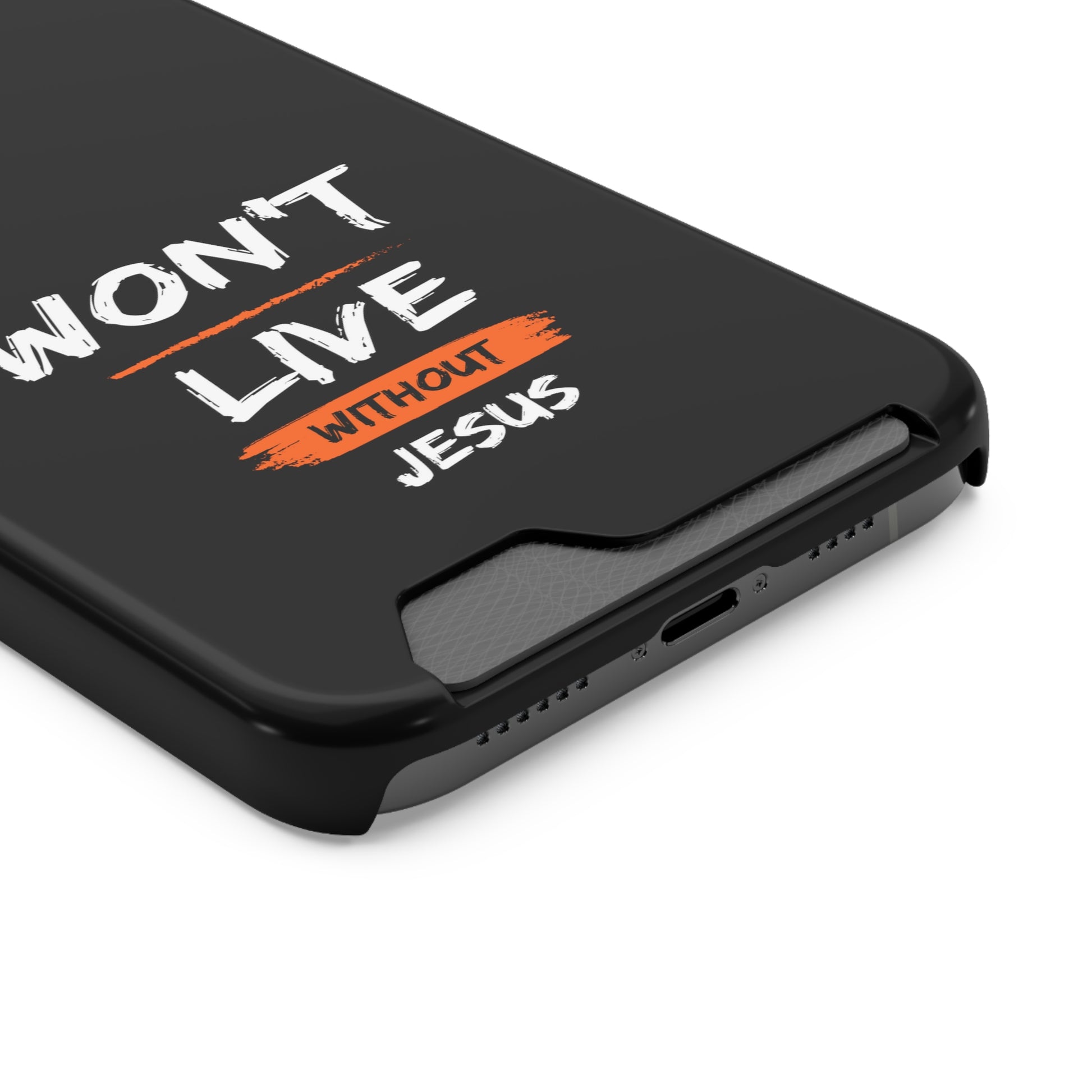 Won't Live Without Jesus Christian Phone Case With Card Holder Printify