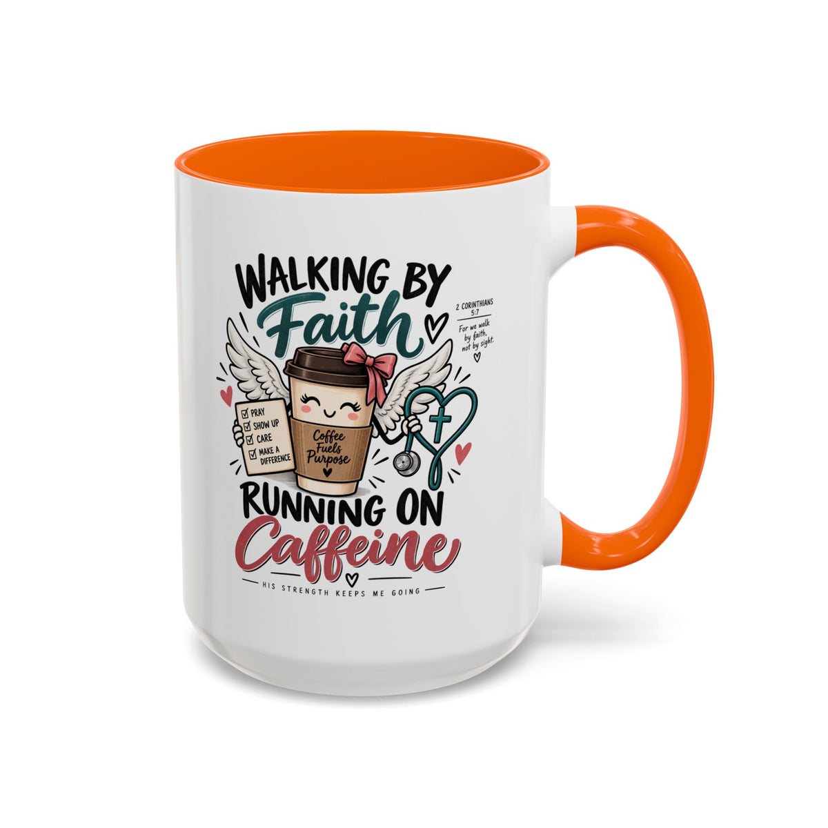 Walking By Faith, Running On Caffeine Coffee Mug (Accent)