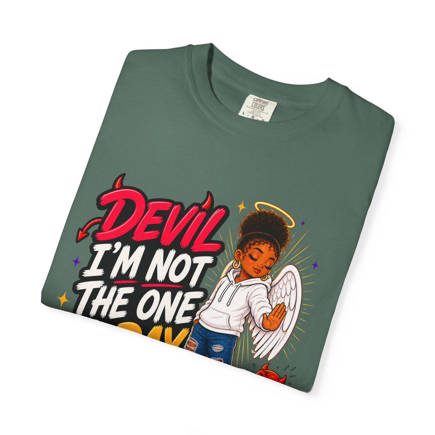 Devil I'm Not the One Today T-Shirt — Funny Angel vs Devil Graphic Tee - ClaimedbyGodDesigns