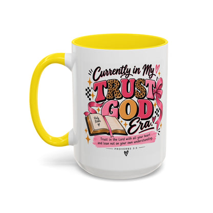 Currently in My Trust God Era Coffee Mug