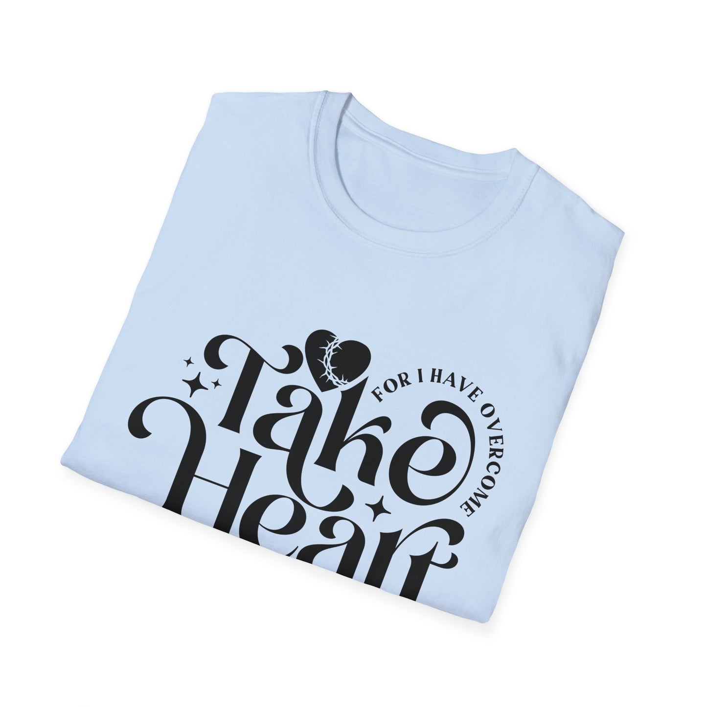 Take Heart For I Have Overcome Christian Unisex T-shirt