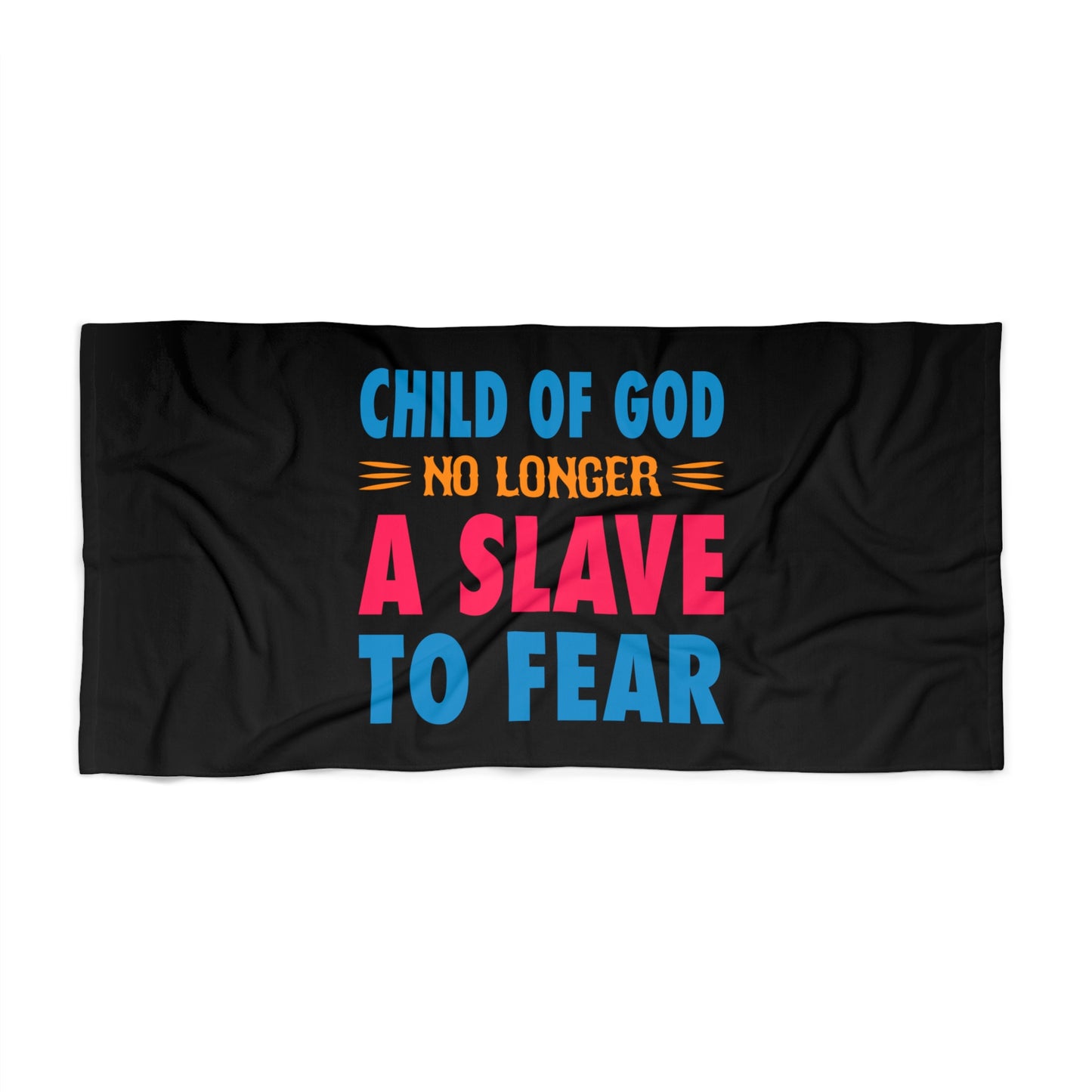 Child Of God No Longer A Slave To Fear Christian Beach Towel Printify