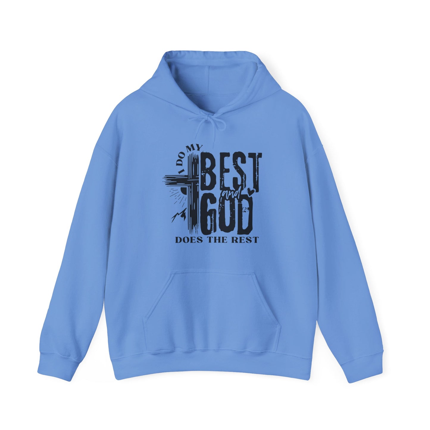 I Do My Best And God Does The Rest Unisex Christian Hooded Pullover Sweatshirt