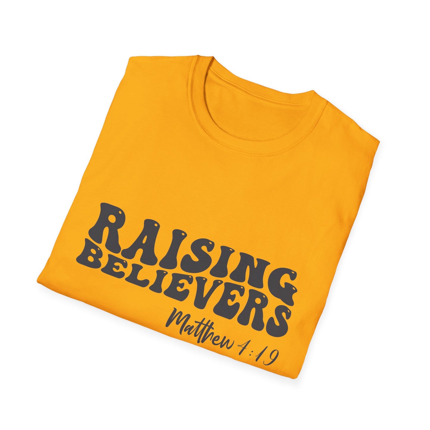 Raising Believers Christian Unisex T-shirt